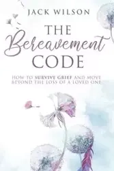 The Bereavement Code - Wilson Jack