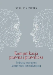 Komunikacja prawna i prawnicza - Karolina Gmerek