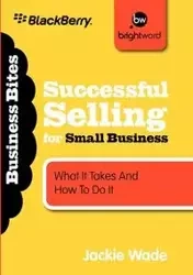 Successful Selling for Small Business - Wade Jackie