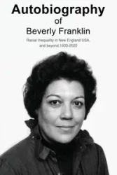 Autobiography of Beverly Franklin - Franklin Beverly