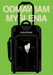 eBook Odmawiam myślenia - Lotta Elstad epub mobi