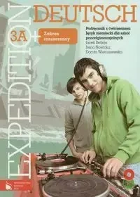 Expedition Deutsch 3A+ podręcznik z ćwiczeniami +CD - Jacek Betleja, Irena Nowicka, Dorota Wieruszewska