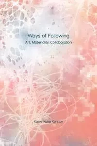 Ways of Following - Kontturi Katve-Kaisa