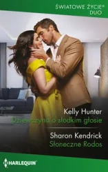 Dziewczyna o słodkim głosie Słoneczne Rodos - Hunter Kelly, Kendrick Sharon