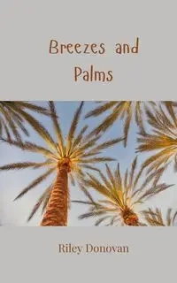 Breezes and Palms - Donovan Riley