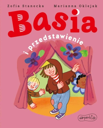 Basia i przedstawienie. Basia - Zofia Stanecka