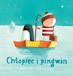 Chłopiec i pingwin - Oliver Jeffers