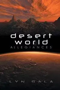 Desert World Allegiances - Gala Lyn