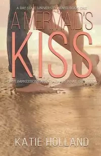 A Mermaid's Kiss - Katie Holland