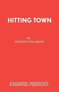 Hitting Town - Stephen Poliakoff