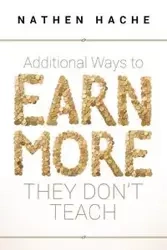 Additional Ways to Earn More They Don't Teach - Hache Nathen