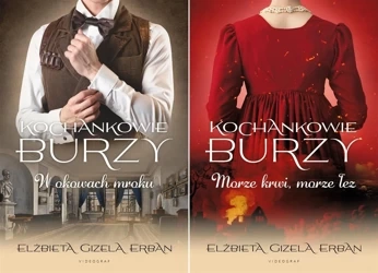 Kochankowie Burzy PAKIET x2 W okowach mroku + Morze krwi Gizela - Elżbieta Gizela Erban