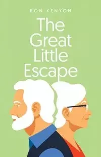 The Great Little Escape - Ron Kenyon