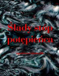 eBook Ślady stóp potępieńca. Opowieści niezwykłe - Antologia mobi epub