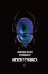 Metempsychoza - Jarosław Marek Rymkiewicz
