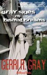 Gray Skies of Dismal Dreams - Gerri Gray R
