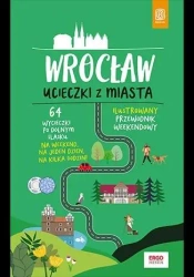 Wrocław. Ucieczki z miasta w.1 - Beata i Paweł Pomykalscy