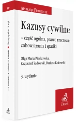 Kazusy cywilne - część ogólna, prawo rzeczowe, zobowiązania i spadki - D. Erwin Kotłowski, O. M. Piaskowska, K. Sadowski