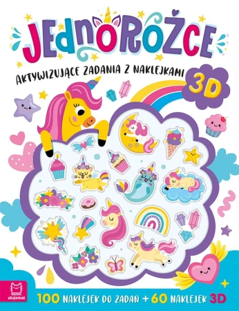 Aktywizujące zadania z naklejkami. Jednorożce - Anna Podgórska