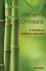 Vietnam's Christians - Reimer Reg