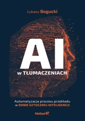 AI w tłumaczeniach - Łukasz Bogucki