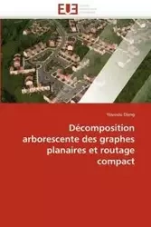 Décomposition arborescente des graphes planaires et routage compact - DIENG-Y