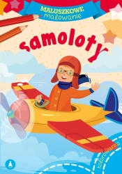 Maluszkowe malowanie. Samoloty - praca zbiorowa