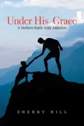 Under His  Grace - Sherry Hill