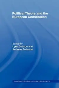 Political Theory and the European Constitution - Dobson Lynn