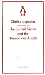 The Burned Sinner and the Harmonious Angels - Clarice Lispector