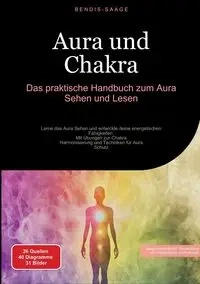 Aura und Chakra - Saage - Deutschland Bendis A. I.