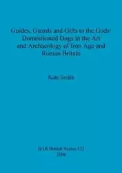 Guides, Guards and Gifts to the Gods - Kate Smith