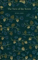 The Turn of the Screw - James Henry