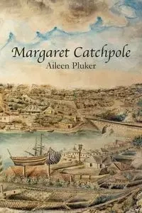 Margaret Catchpole - Aileen Pluker