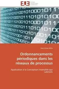 Ordonnancements périodiques dans les réseaux de processus - MILLO-J