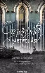 Organista z martwej wsi - Danuta Chlupov