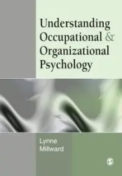 Understanding Occupational & Organizational Psychology - Lynne Millward J