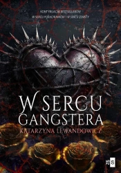 W sercu gangstera T.3 - Katarzyna Lewandowicz