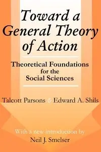 Toward a General Theory of Action - Parsons Talcott