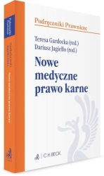 Nowe medyczne prawo karne - praca zbiorowa