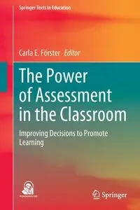 The Power of Assessment in the Classroom - Förster Carla E.