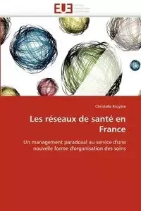 Les réseaux de santé en france - BRUYERE-C