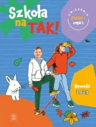 Szkoła na tak SP 1 Karty ćwiczeń cz.1 2023 - Opracowanie zbiorowe