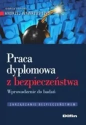 Praca dyplomowa z bezpieczeństwa - Andrzej Wawrzusiszyn