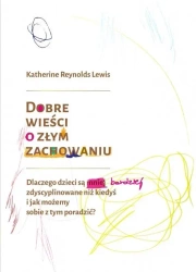 Dobre wieści o złym zachowaniu - Katherine Lewis Reynolds