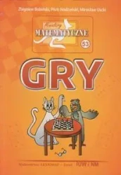 Miniatury matematyczne 53 Gry - Zbigniew Bobiński, Piotr Nodzyński, Mirosław Uscki