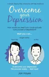 Overcome your Depression - Jan Hayes