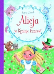 Alicja w krainie czarów - Lewis Carroll, Aleksandra Adamska-Rzepka