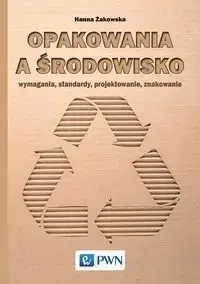 Opakowania a środowisko - Hanna Żakowska