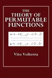 The Theory of Permutable Functions - Vito Volterra